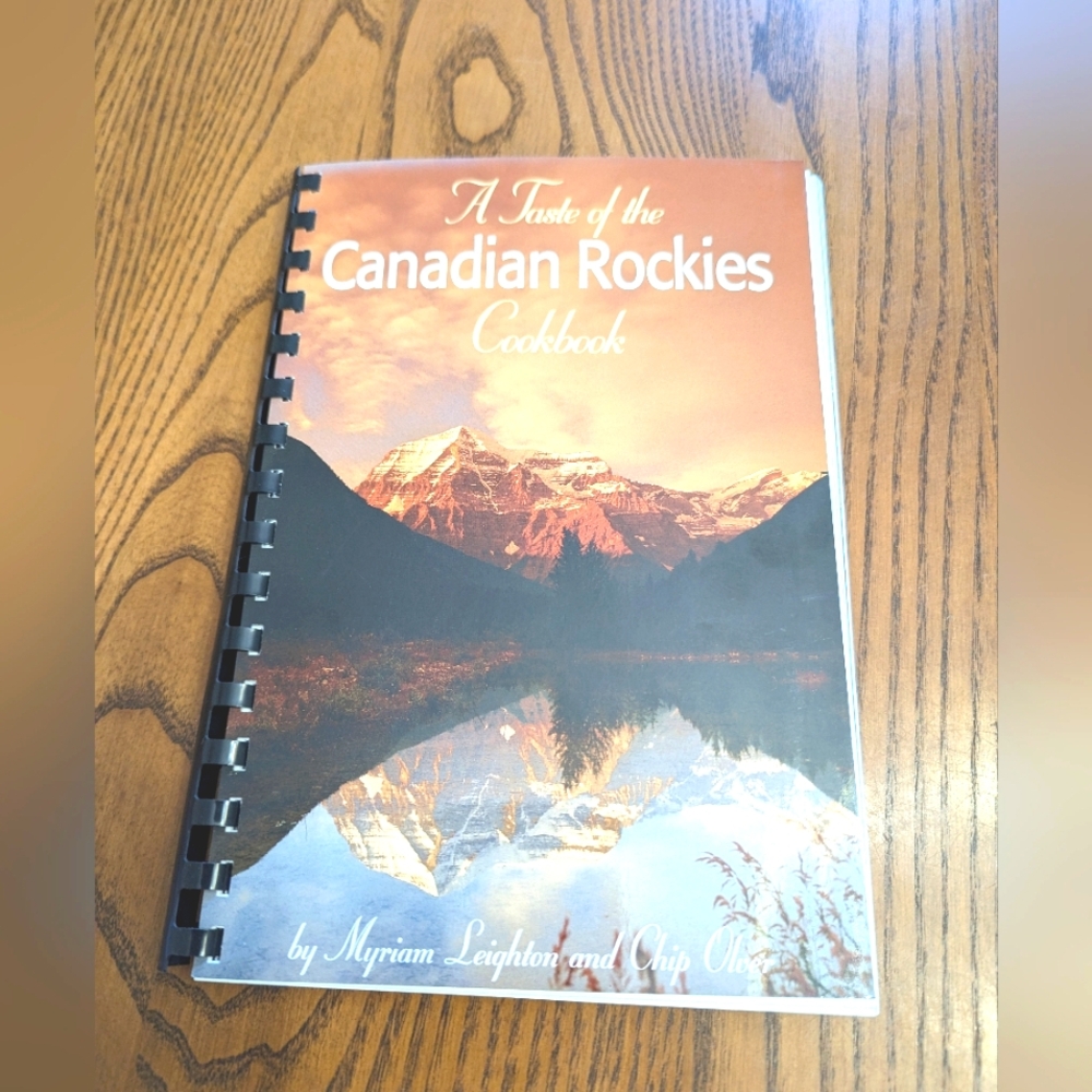 - A Taste of the Canadian Rockies Cookbook. Collection Of Recies From Busi…